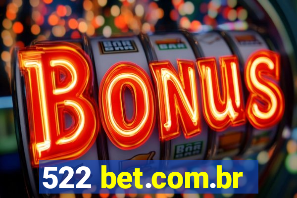 522 bet.com.br